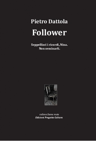 Follower, di Pietro Dattola