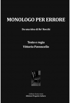 Monologo per errore - Vittorio Pavoncello