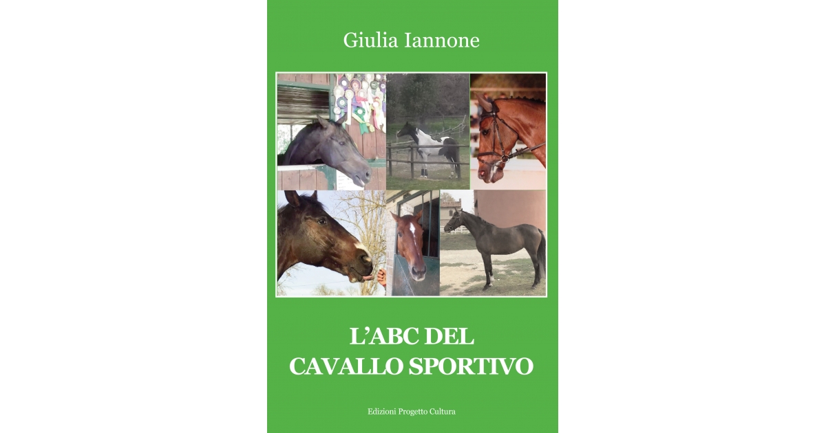 L'ABC del cavallo sportivo - Giulia Iannone