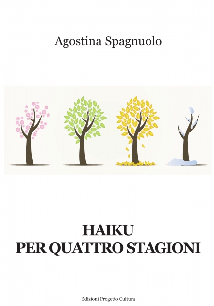 Haiku per 4 stagioni Agostino Spagnuolo