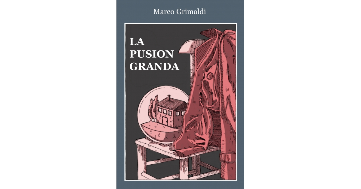 La pusion granda - Marco Grimaldi 9788833563732