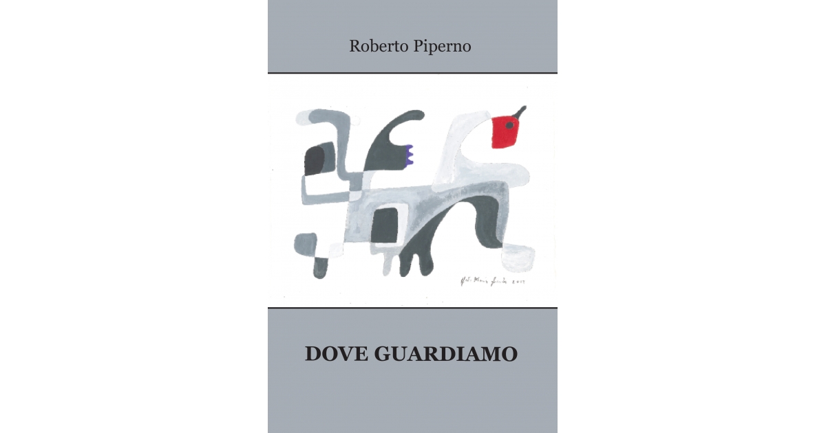DOVE GUARDIAMO - Roberto Piperno
