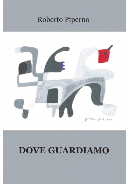 DOVE GUARDIAMO - Roberto Piperno