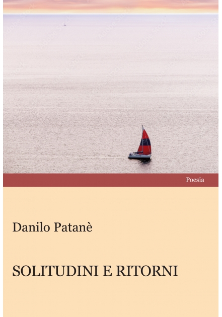Solitudini e ritorni, Danilo Patanè