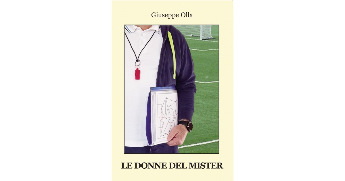 Le donne del mister - Giuseppe Olla