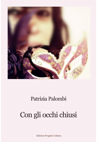 Con gli occhi chiusi - Patrizia Palombi
