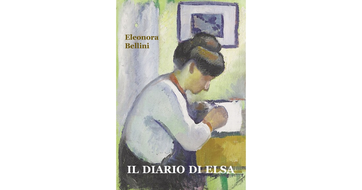 Il diario di Elsa -  Eleonora Bellini