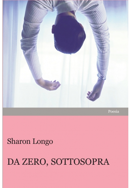 Da zero, sottosopra - Sharon Longo