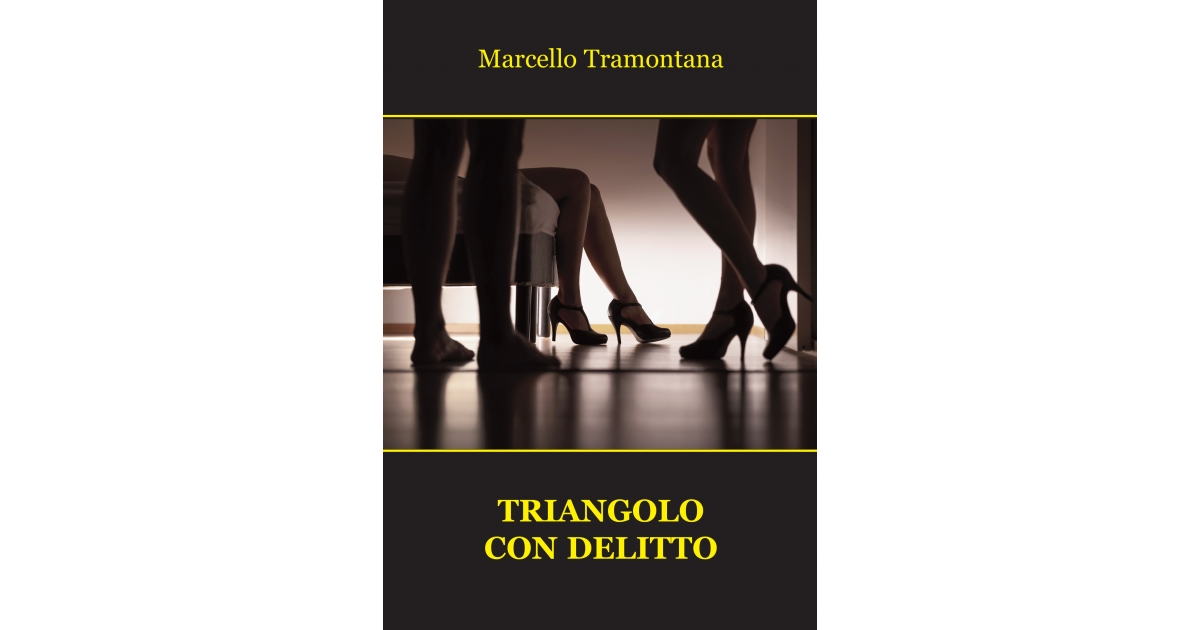 "9788833564609.IN01.jpg" "Triangolo con delitto-Marcello Tramontana.jpg"