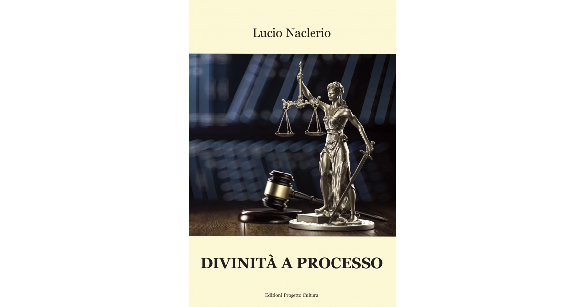 Divinità a processo, di Lucio Naclerio