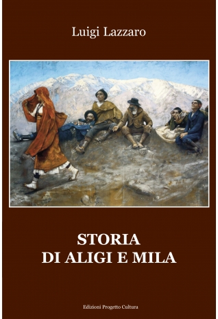 Storia di Aligi e Mila, romanzo di Luigi Lazzaro