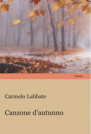Canzone d’autunno - Carmelo Labbate