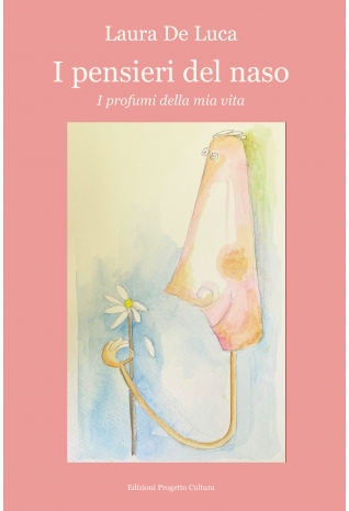 I pensieri del naso - Laura De Luca