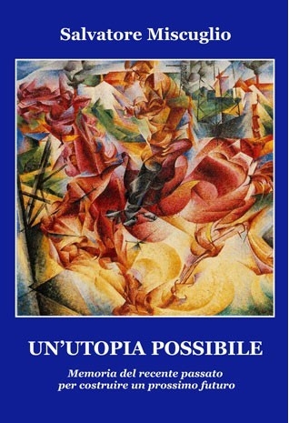 Un'utopia possibile -...