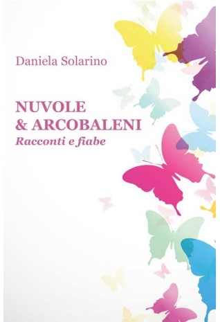 Nuvole & arcobaleni, di...